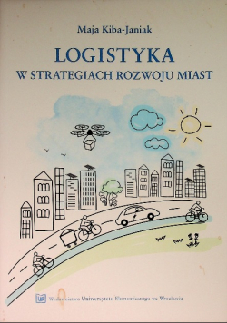 Logistyka W Strategiach Rozwoju Miast