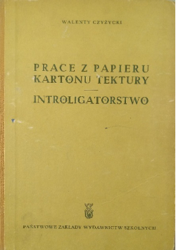 Prace z papieru kartonu tektury Introligatorstwo