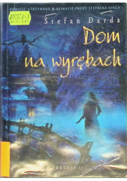 Dom na wyrębach