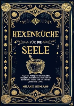 Hexenkuche fur die Seele