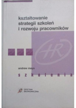Kształtowanie strategii szkoleń i rozwoju pracowników