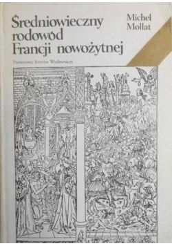 Średniowieczny rodowód Francji nowożytnej
