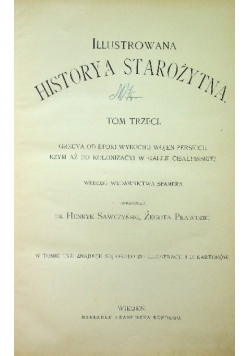 Dzieje powszechne ilustrowane Część 1 Czasy starożytne Tom III Historya starożytna 1900r.