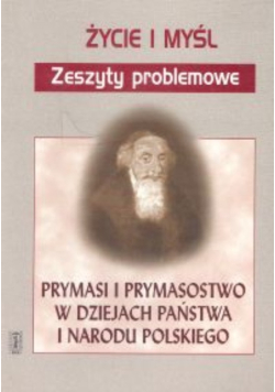 Prymasi i prymasostwo w dziejach państwa i narodu polskiego