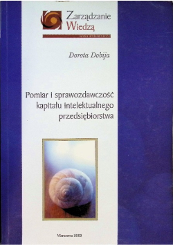 Pomiar i sprawozdawczość kapitału intelektualnego przedsiębiorstwa