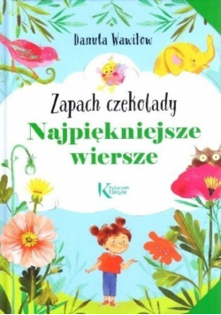 Najpiękniejsze wiersze Zapach czekolady