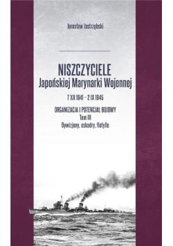 Niszczyciele Japońskiej Marynarki Wojennej Tom 3