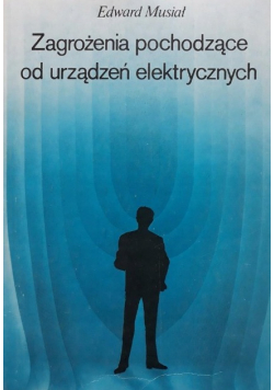Zagrożenia pochodzące od urządzeń elektrycznych