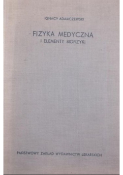 Fizyka Medyczna i elementy biofizyki