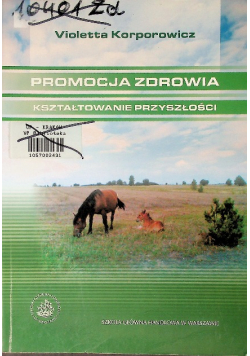 Promocja zdrowia Kształtowanie przyszłości