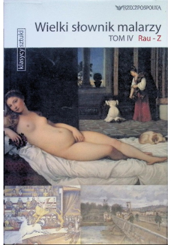 Wielki słownik malarzy Tom IV Rau -  Z
