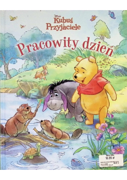 Pracowity dzień Kubuś i Przyjaciele