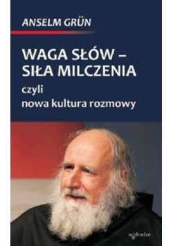 Waga słów siła milczenia