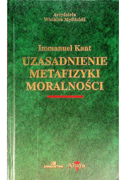 Uzasadnienie metafizyki moralności
