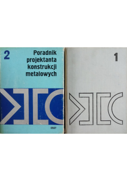 Poradnik projektanta konstrukcji metalowych Tom 1 i 2