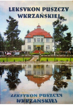 Leksykon puszczy wkrzańskiej