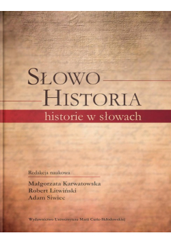 Słowo - Historia, historie w słowach