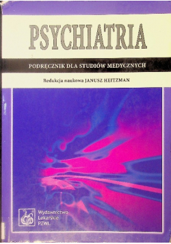 Psychiatria Podręcznik dla studiów medycznych