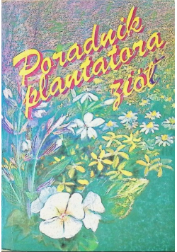 Poradnik plantatora ziół