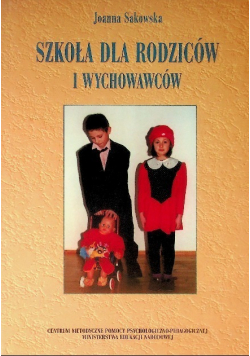 Szkoła dla rodziców i wychowawców