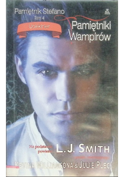 Pamiętniki Wampirów Pamiętnik Stefano Tom 4 Uciekinier