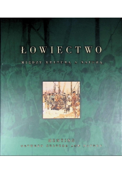 Łowiectwo między kulturą a naturą