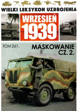 Wielki Leksykon Uzbrojenia Tom 261 Maskowanie Część 2