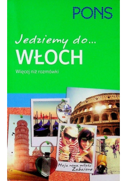 Jedziemy do Włoch Rozmówki turystyczne