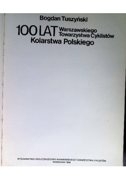 100 lat Warszawskiego Towarzystwa Cykilstów Kolarstwa Polskiego