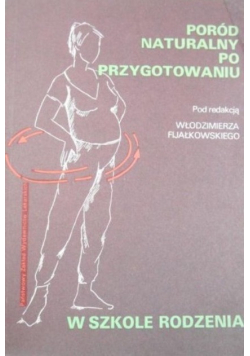 Poród naturalny po przygotowaniu w szkole rodzenia