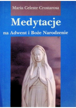 Medytacje na Adwent i Boże Narodzenie