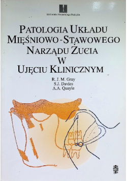 Patologia układu mięśniowo stawowego narządu żucia w ujęciu klinicznym