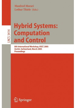 Hybrid Systems: Computation and Control: 8th International Workshop, HSCC 2005, Zurich, Switzerland, March 9-11, 2005, Proceedings