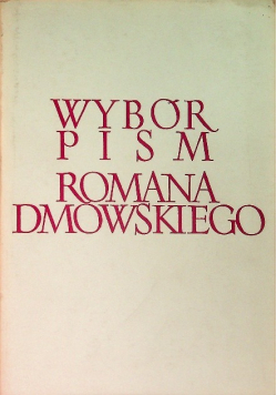 Dmowski Wybór pism Tom II