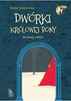 Dwórki królowej Bony