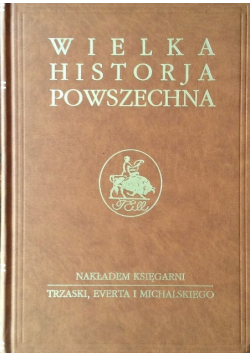 Wielka historja powszechna Tom 7 wielka wojna Część 2
