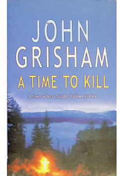 A Time to Kill