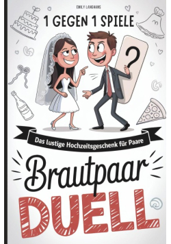 Brautpaar-Duell: Das lustige Hochzeitsgeschenk für Paare