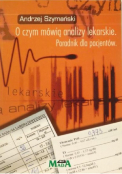 O czym mówią analizy lekarskie. Poradnik dla pacjentów