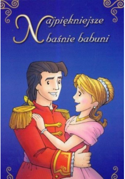 Najpiekniejsze Baśnie Babuni