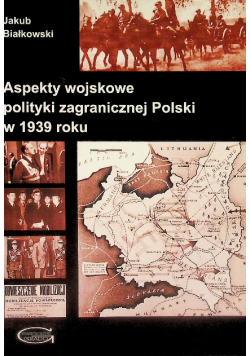 Aspekty wojskowe polityki zagranicznej Polski