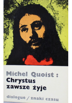 Chrystus zawsze żyje