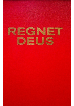 Regnet Deus