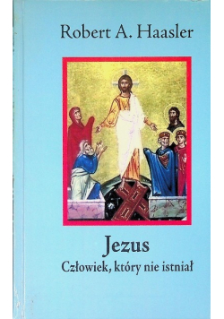 Jezus człowiek, który nie istniał