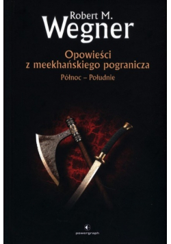 Północ - Południe Opowieści z meekhańskiego pogranicza