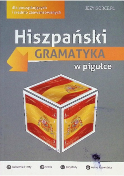 Hiszpański Gramatyka w pigułce dla początkujących i średniozaawansowanych
