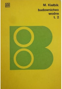 Budownictwo wodne Tom 2