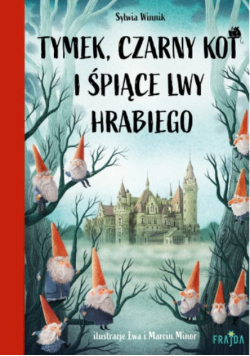 Tymek Czarny Kot i śpiące lwy hrabiego