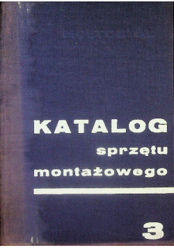 Katalog sprzętu montażowego Tom 3