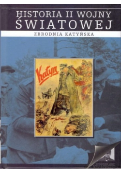 Historia II wojny światowej Zbrodnia Katyńska